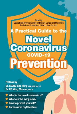 A Practical Guide to the Novel Coronavirus COVID-19 Prevention
